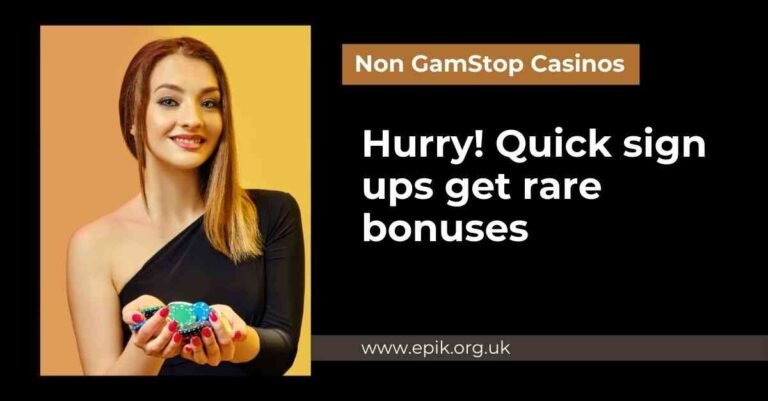 Hurry non GamStop casinos are rewarding quick sign ups with rare bonuses now Hurry non GamStop casinos are rewarding quick sign ups with rare bonuses now