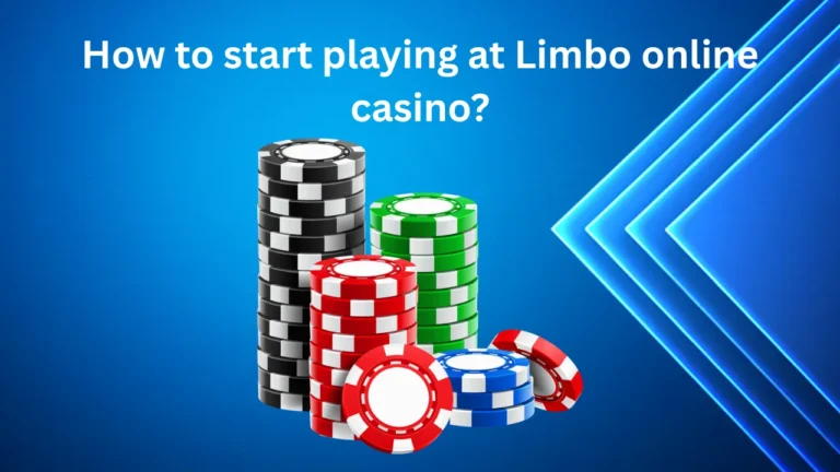 How to Start Playing at a Limbo Online Casino? How to Start Playing at a Limbo Online Casino?