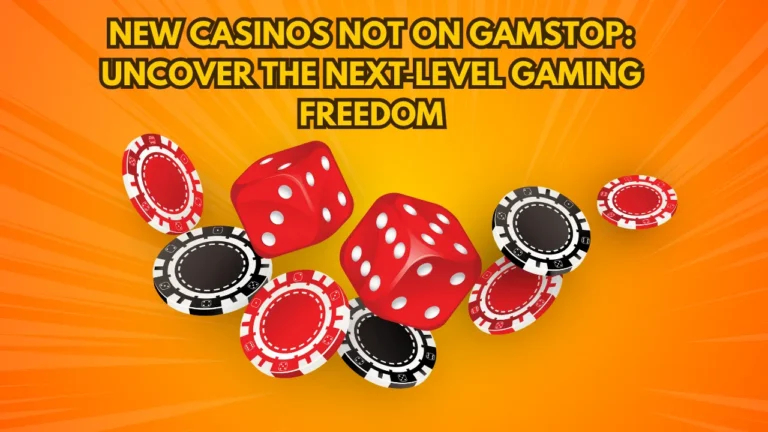 New Casinos Not on Gamstop: Uncover the Next‑Level Gaming Freedom New Casinos Not on Gamstop: Uncover the Next‑Level Gaming Freedom
