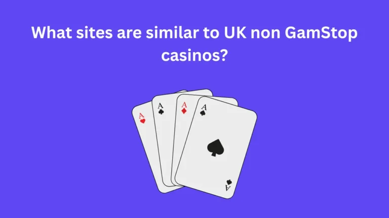 What sites are similar to UK non GamStop casinos?