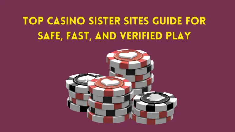 Top Casino Sister Sites Guide for Safe, Fast, and Verified Play